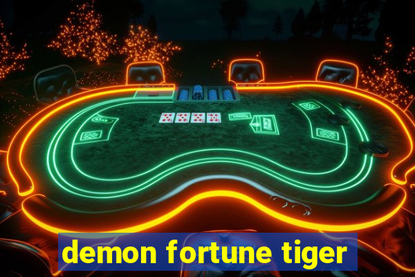 demon fortune tiger